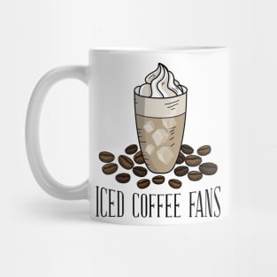 Iced Coffee Fans Mug